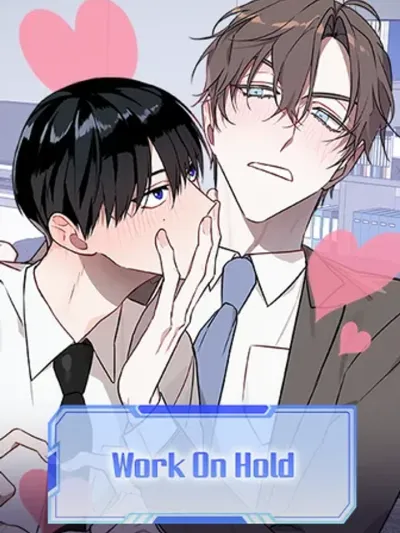 Work On Hold - บัญชาสวรรค์สั่งผมให้รอแอบแซ่บ