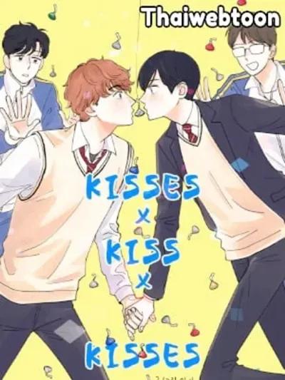 KISSES X KISS X KISSES - ขอจูบได้ไหมครับ