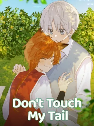 Don't Touch My Tail - อย่ามายุ่งกับหางฉันนะ