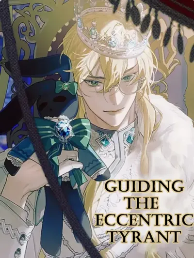 Guiding the Eccentric Tyrant - นำทางทรราชย์ผู้บ้าคลั่ง