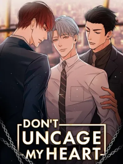 Don't Uncage My Heart - อย่าปล่อยหัวใจให้เป็นอิสระ