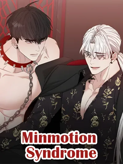 Minmotion Syndrome - มินโมชันซินโดรม
